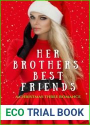 Her Brothers| Best Friends (The Christmas THREE Duet Book 2)