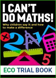 I Can|t Do Maths!: Why children say it and how to make a difference