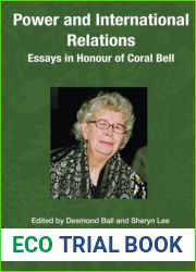 Power and International Relations: Essays in Honour of Coral Bell by Desmond Ball (2015-07-02)