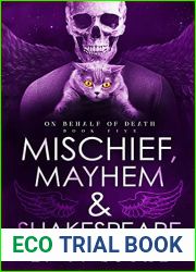 Mischief, Mahyem and Shakespeare (On Behalf of Death #5)