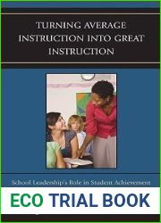 Turning Average Instruction into Great Instruction: School Leadership|s Role in Student Achievement