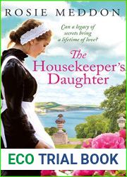 The Housekeeper|s Daughter (Woodicombe House Sagas Book 1)