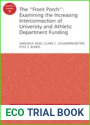 The Front Porch: Examining the Increasing Interconnection of University and Athletic Department Funding: Aehe Volume 41, Number 5