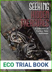 Seeking Hidden Treasures: A Collection of Curious Tales and Essays