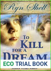 To Kill for a Dream (To Kill #3)