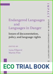 Endangered Languages and Languages in Danger (IMPACT: Studies in Language, Culture and Society)