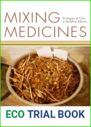 Mixing Medicines: Ecologies of Care in Buddhist Siberia (Thinking from Elsewhere)