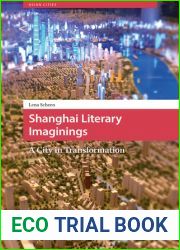 Shanghai Literary Imaginings: A City in Transformation (Asian Cities)