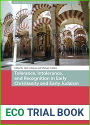 Tolerance, Intolerance, and Recognition in Early Christianity and Early Judaism (Early Christianity in the Roman World)