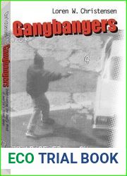 Gangbangers: Understanding the Deadly Minds of Americas Street Gangs