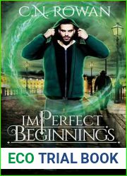 imPerfect Beginnings: The First imPerfect Cathar Trilogy Omnibus - An Urban Fantasy Collection (The imPerfect Cathar)