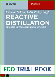 Reactive Distillation: Advanced Control using Neural Networks (De Gruyter Textbook)