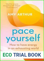 Pace Yourself: How to have energy in an exhausting world