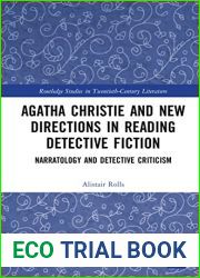Agatha Christie and New Directions in Reading Detective Fiction (Routledge Studies in Twentieth-Century Literature)