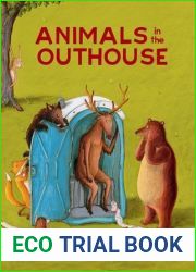Animals in the Outhouse