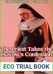 The Priest Takes the HuCow|s Confession (The Sinful HuCow Convent 1)
