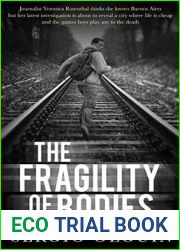 The Fragility of Bodies