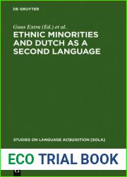 Ethnic Minorities and Dutch as a Second Language (Studies on Language Acquisition [Sola])