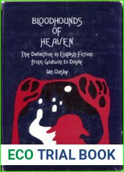 Bloodhounds of Heaven: The Detective in English Fiction from Godwin to Doyle