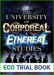 The University of Corporeal and Ethereal Studies