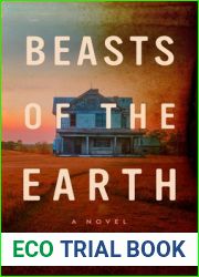 Beasts of the Earth: A Novel