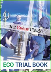 The Great Cleric (Light Novel): Volume 9