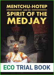 Mentchu-Hotep and the Spirit of the Medjay