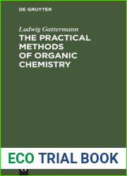 The Practical Methods of Organic Chemistry