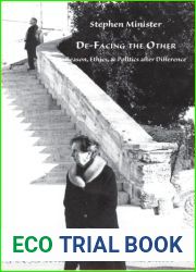 De-facing the Other: Reason, Ethics, and Politics After Difference