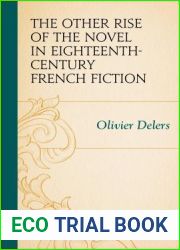 The Other Rise of the Novel in Eighteenth-Century French Fiction