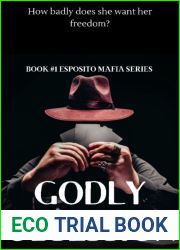 GODLY OBSESSION: How badly does she want her freedom? (ESPOSITO MAFIA SERIES, #1)