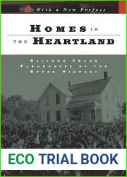 Homes in the Heartland: Balloon Frame Farmhouses of the Upper Midwest (Fesler-Lampert Minnesota Heritage)