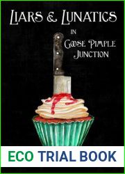 Liars and Lunatics in Goose Pimple Junction