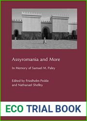 Assyromania and More: In Memory of Samuel M. Paley (Marru)