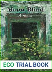 Moon Blind: A Novel