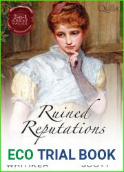 Quills - Ruined Reputations No Role For A Gentleman A Lady Risks All (Ladies of Impropriety)