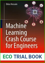 Machine Learning Crash Course for Engineers