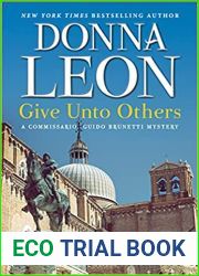Give Unto Others (Commissario Brunetti, #31)