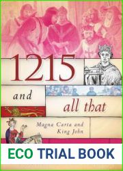 1215 and All That: Magna Carta and King John (Very, Very Short History of England)