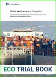 Global environmental footprints: A guide to estimating, interpreting and using consumption-based accounts of resource use and environmental impacts (TemaNord Book 2016532)
