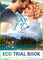 Say I Do (Sweetheart, Montana #2)