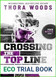 Crossing The Top Line: Pack Mystic Book One (A Cotemporary Omegaverse Why-Choose Hockey Romance)