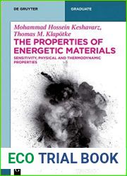 The Properties of Energetic Materials: Sensitivity, Physical and Thermodynamic Properties