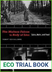 The Maltese Falcon to Body of Lies: Spies, Noirs, and Trust