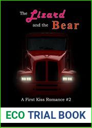 The Lizard and the Bear (First Kiss, #2)
