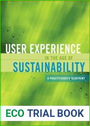 User Experience in the Age of Sustainability: A Practitioner|s Blueprint