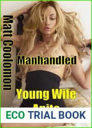 Young Wife Anita: Gives in Again (Manhandled Book 3)