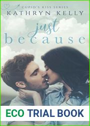 Just Because (Cupid|s Kiss #3.4)