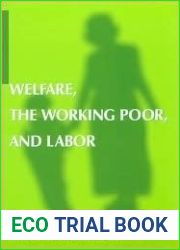 Welfare, the Working Poor, and Labor