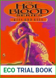 Kiss and Kill (Hot Blood, #8)